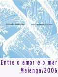 CD Entre o amor e o mar . 2006
